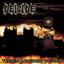 Deicide : When London Burns (Live)